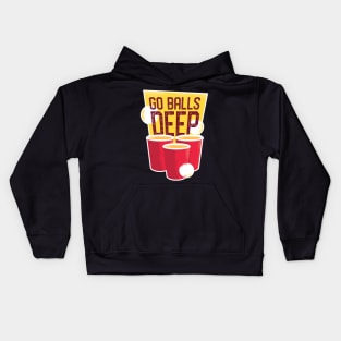 Go Balls Deep Beer Pong Kids Hoodie